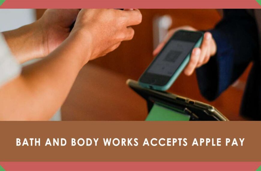 Does Bath and Body Works Take Apple Pay?