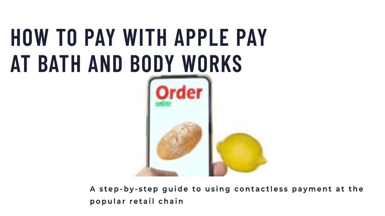 How to Use Apple Pay at Bath and Body Works